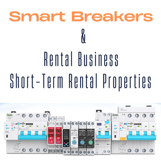 Smart Breakers in Rental Business & Short-Term Rental Properties